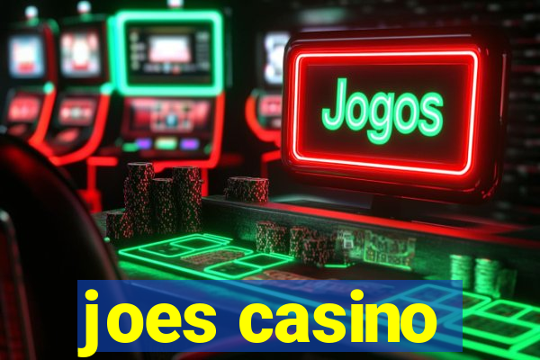 joes casino