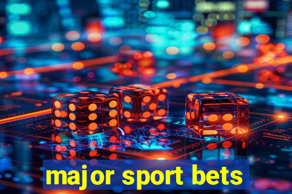 major sport bets