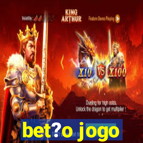 bet?o jogo