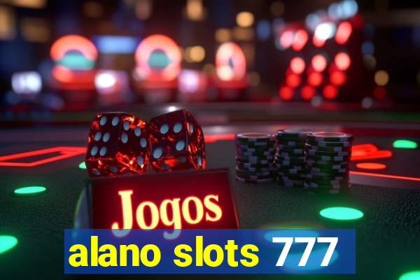 alano slots 777