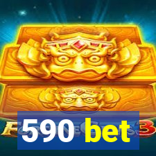 590 bet