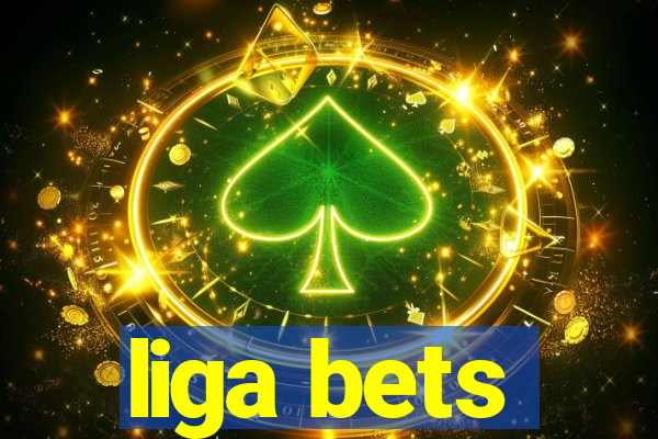 liga bets