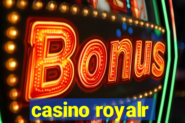 casino royalr