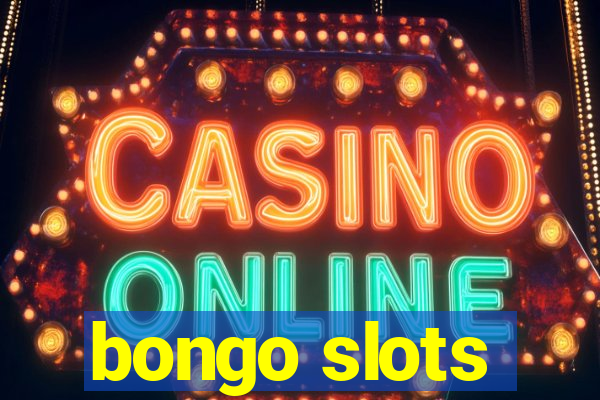 bongo slots