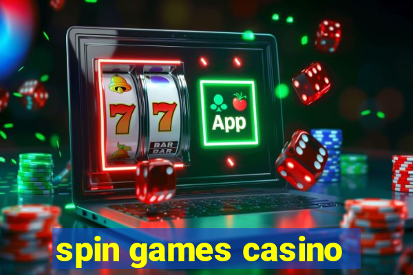 spin games casino