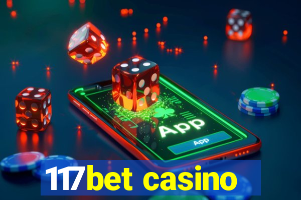 117bet casino