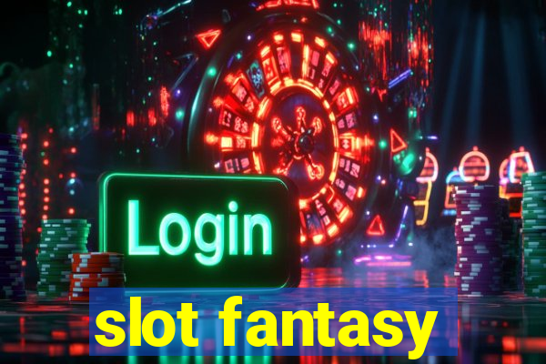 slot fantasy