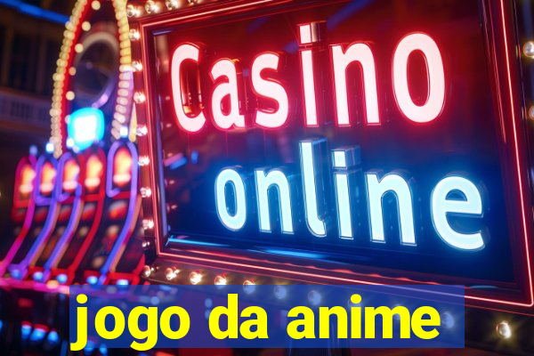 jogo da anime