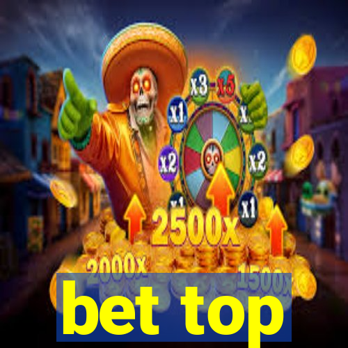 bet top