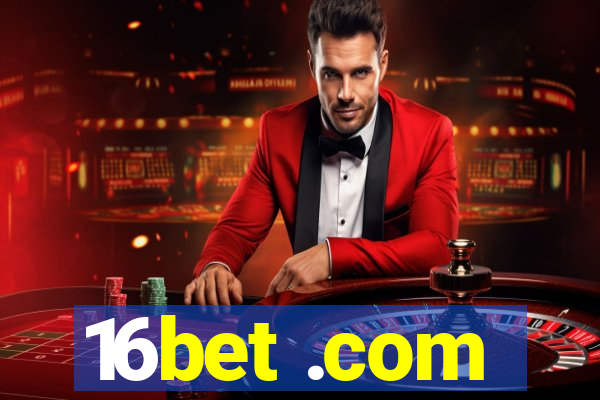 16bet .com