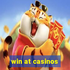 win at casinos