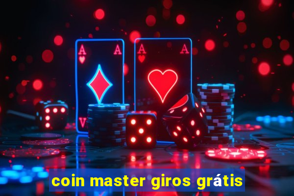 coin master giros grátis