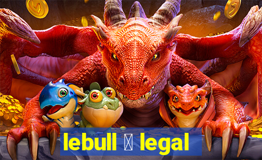 lebull 茅 legal