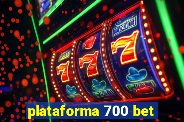 plataforma 700 bet