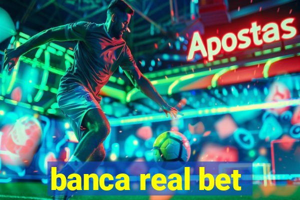 banca real bet