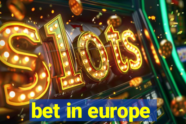 bet in europe