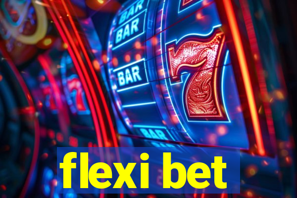 flexi bet