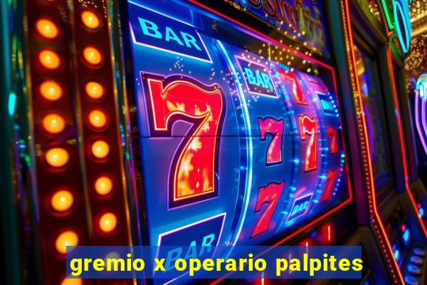 gremio x operario palpites