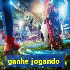 ganhe jogando