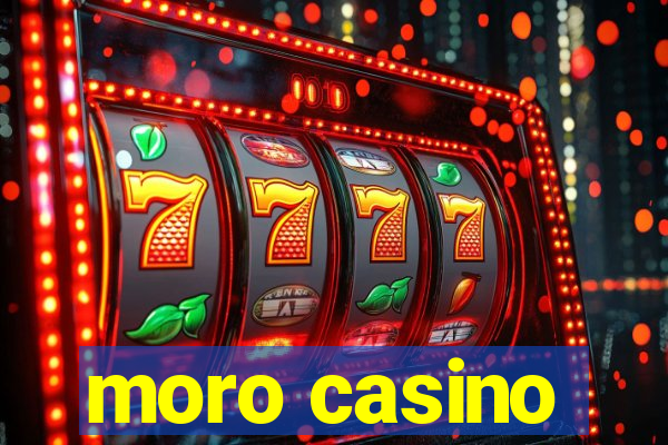 moro casino