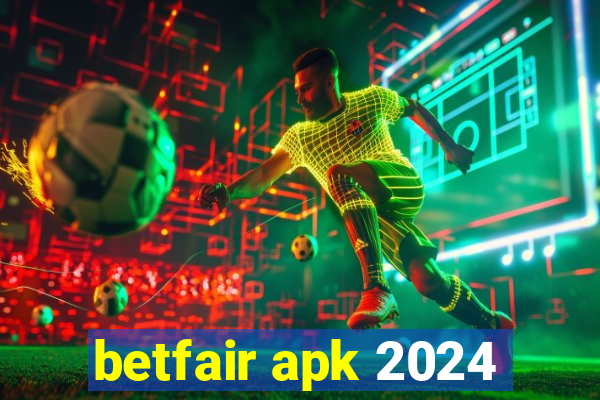 betfair apk 2024