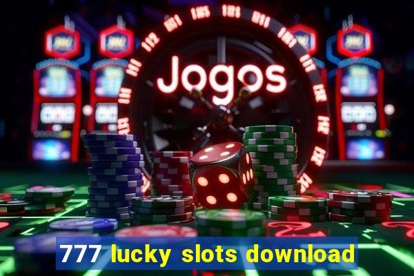 777 lucky slots download