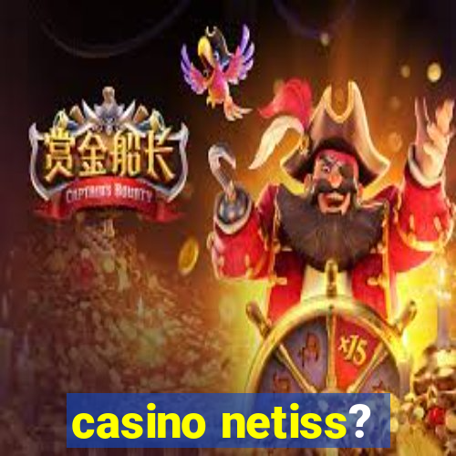 casino netiss?