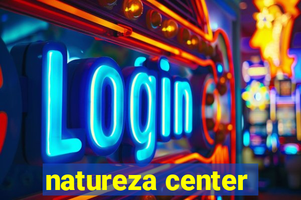 natureza center