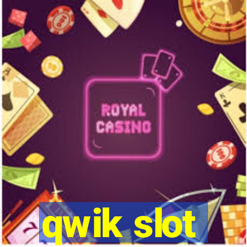 qwik slot