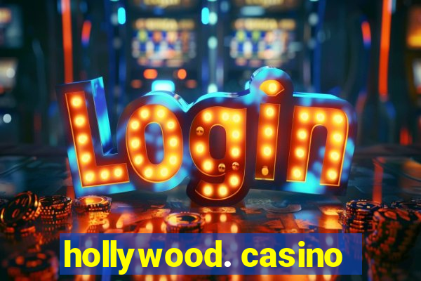 hollywood. casino