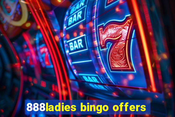 888ladies bingo offers