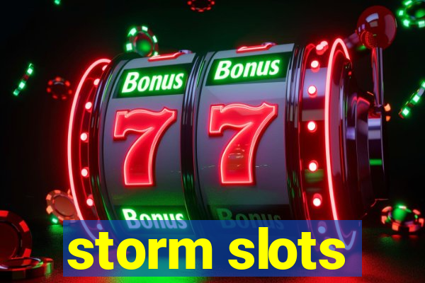 storm slots