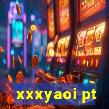 xxxyaoi pt