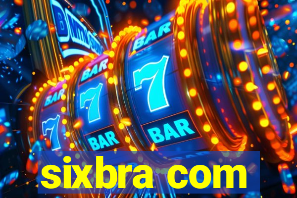 sixbra com