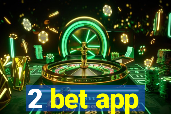 2 bet app