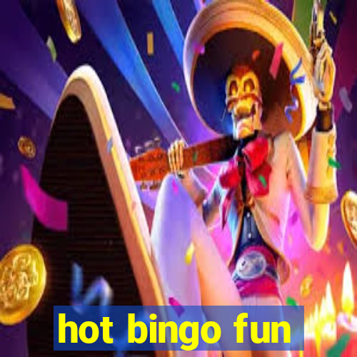 hot bingo fun