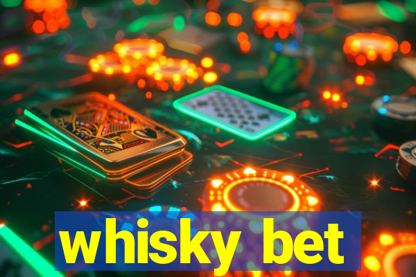 whisky bet