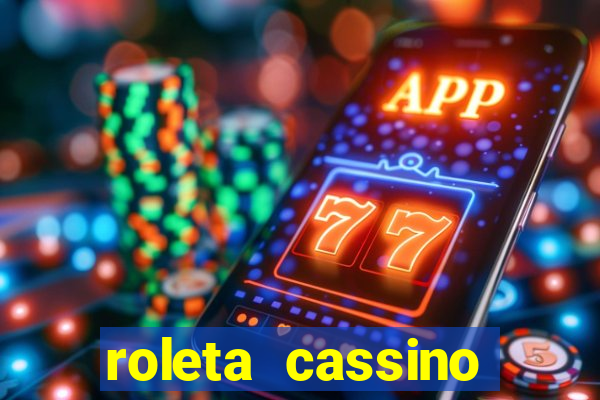 roleta cassino online gratis