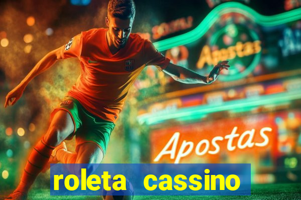 roleta cassino online gratis