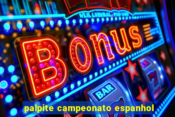 palpite campeonato espanhol