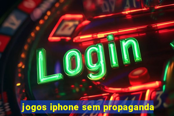 jogos iphone sem propaganda