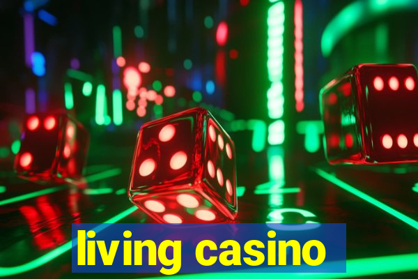 living casino