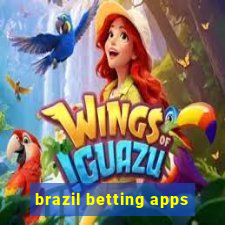 brazil betting apps