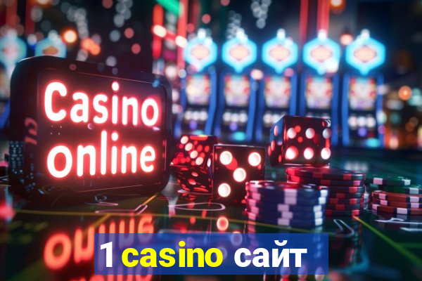 1 casino сайт