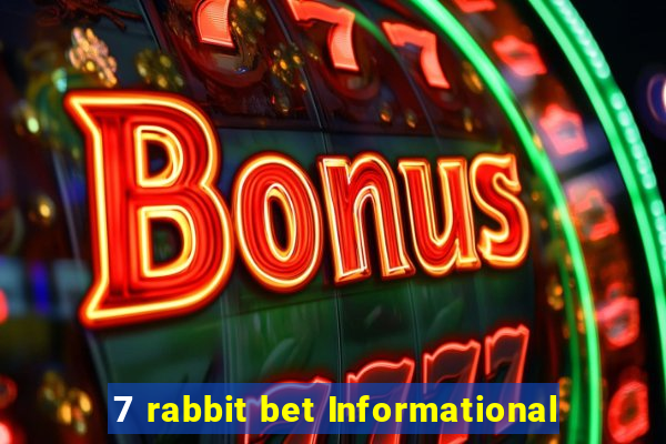 7 rabbit bet Informational