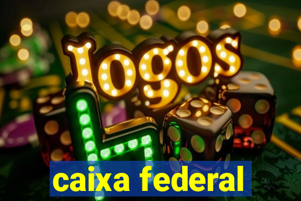 caixa federal