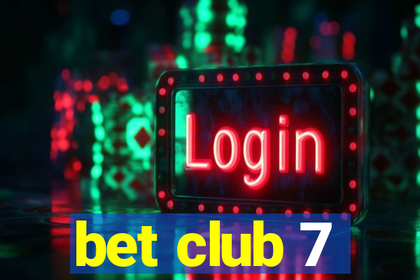 bet club 7