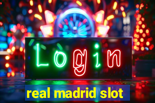 real madrid slot