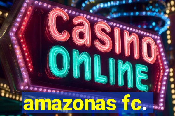 amazonas fc.