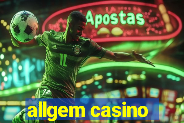 allgem casino